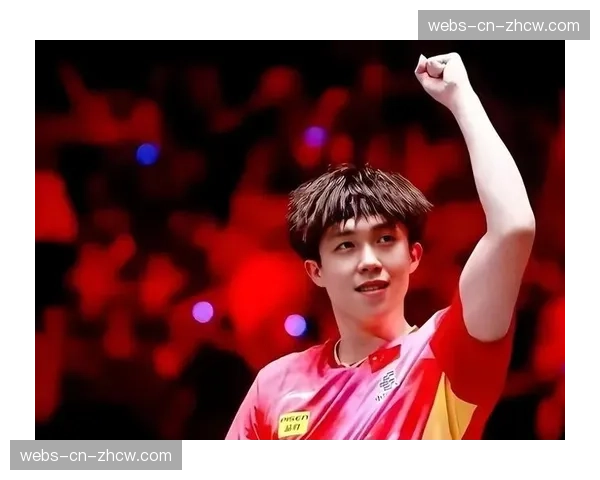 王楚钦夺冠背后：中国男乒新生代扛旗压力与成长之路